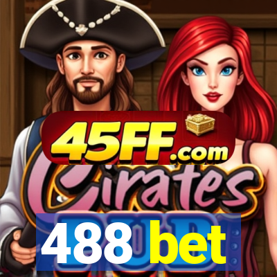 488 bet